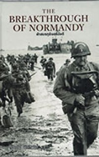 The Breakthrough of Normandy ฝ่าสมรภูมินอร์มังดี