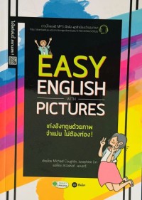 Easy English  with picture  เก่งอังกฤษด้วยภาพ จำแม่น ไม่ต้องท่อง!